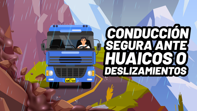 Ciclón Yaku: SUTRAN brinda consejos para una conducción segura en caso de huaicos y deslizamientos por lluvias